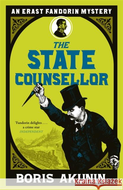 The State Counsellor: Erast Fandorin 6 Boris Akunin 9780753826423