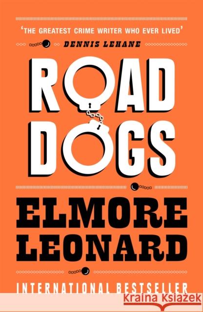 Road Dogs Elmore Leonard 9780753826645 Orion Publishing Co