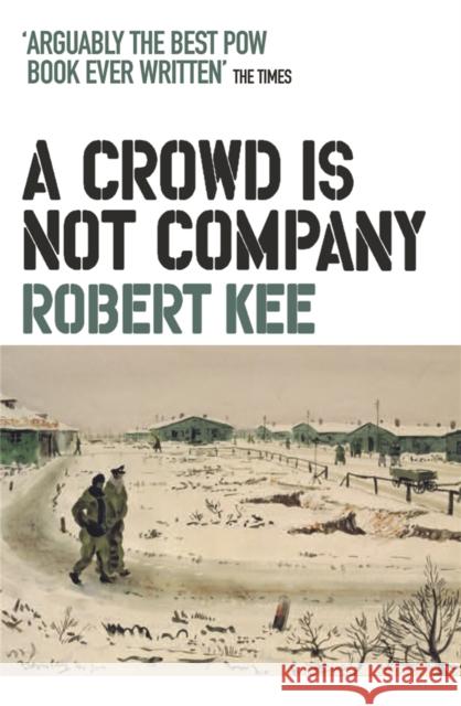 A Crowd Is Not Company Robert Kee 9780753826744 0