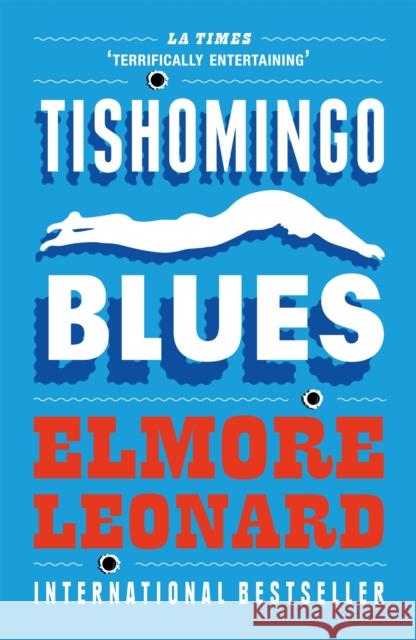 Tishomingo Blues Elmore Leonard 9780753827321 Orion Publishing Co