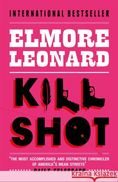 Killshot Leonard, Elmore 9780753827352 Orion Publishing Co