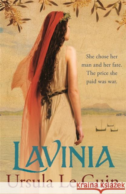 Lavinia: A compulsive, heart-breaking historical romance Ursula K. Le Guin 9780753827840