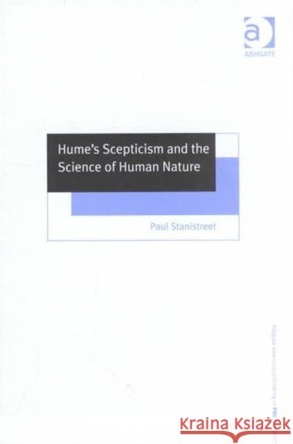 Hume's Scepticism and the Science of Human Nature Paul Stainstreet   9780754604846 Ashgate Publishing Limited