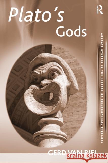 Plato's Gods. Gerd Van Riel Riel, Gerd Van 9780754607014