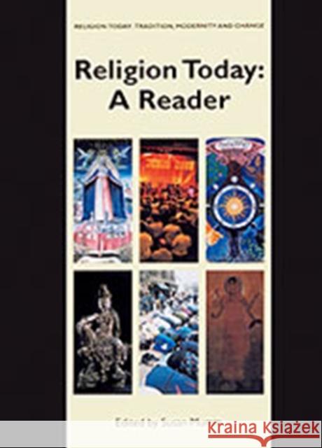 Religion Today: A Reader Susan Mumm 9780754608219 0