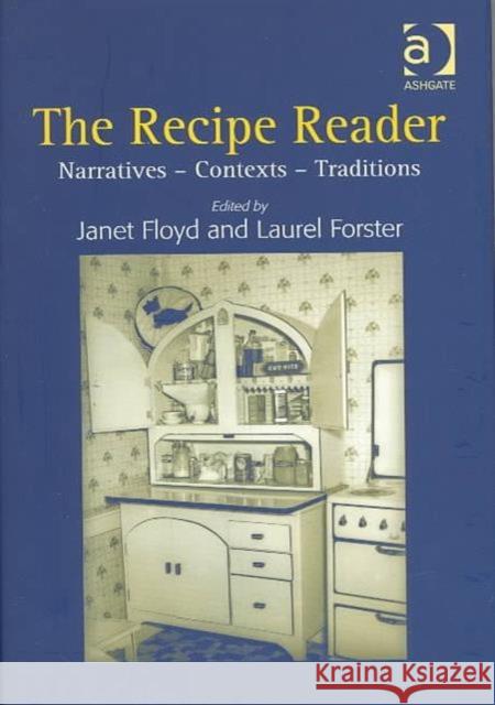 The Recipe Reader: Narratives - Contexts - Traditions Floyd, Janet 9780754608646