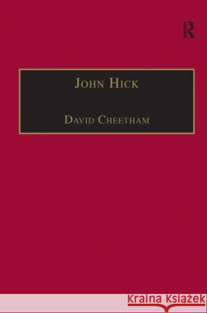 John Hick: A Critical Introduction and Reflection Cheetham, David 9780754615996