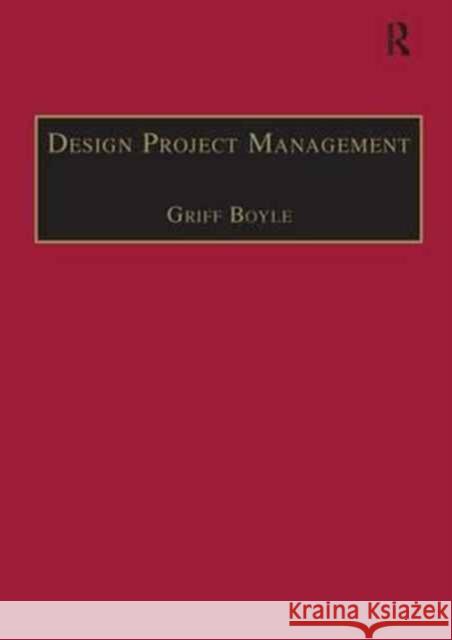 Design Project Management Griff Boyle   9780754618317 Ashgate Publishing Limited