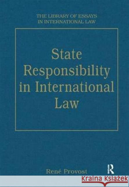 State Responsibility in International Law Rene Provost 9780754620563 Routledge