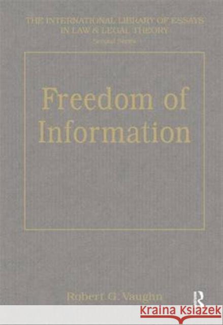 Freedom of Information: Local Government and Accountability Vaughn, Robert G. 9780754620815