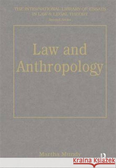 Law and Anthropology Martha Mundy   9780754620822 Dartmouth Publishing Co Ltd