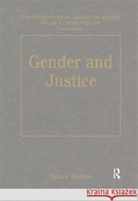 Gender and Justice Ngaire Naffine 9780754620877 Routledge