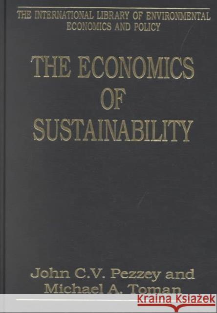 The Economics of Sustainability  9780754621775 Dartmouth Publishing Co Ltd