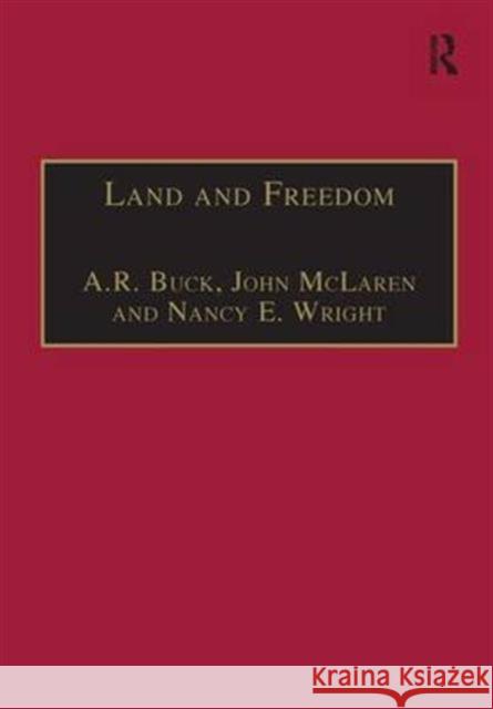 Land and Freedom: Law, Property Rights and the British Diaspora Buck, Andrew 9780754622093 Ashgate Publishing Limited