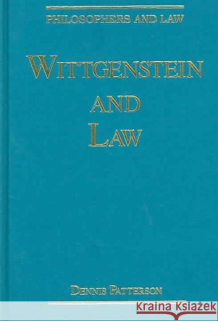 Wittgenstein and Law Dennis Patterson 9780754622550