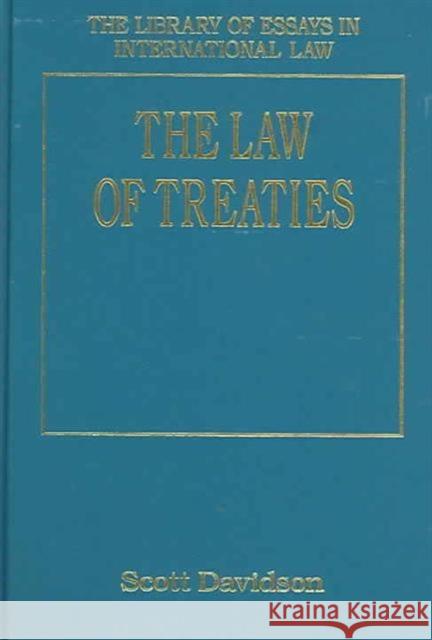 The Law of Treaties Scott Davidson 9780754623854 Routledge