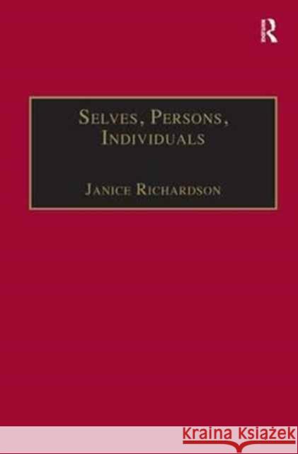 Selves, Persons, Individuals: Philosophical Perspectives on Women and Legal Obligations Richardson, Janice 9780754623984 Ashgate Publishing Limited