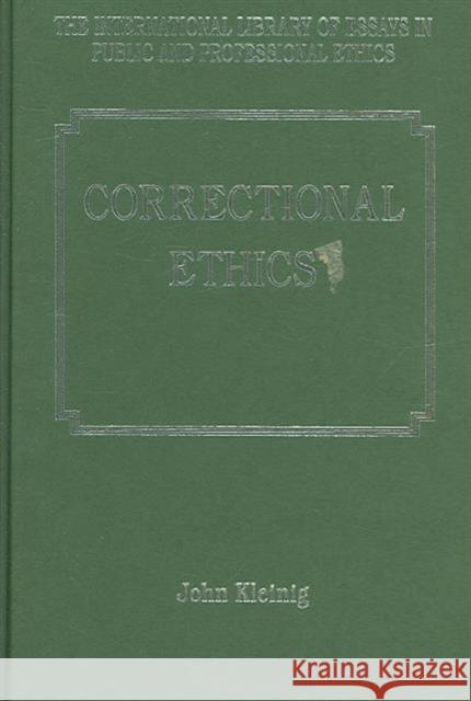 Correctional Ethics  9780754624318 Ashgate Publishing Limited