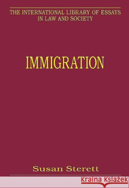 Immigration Susan Sterett   9780754624745 Ashgate Publishing Limited