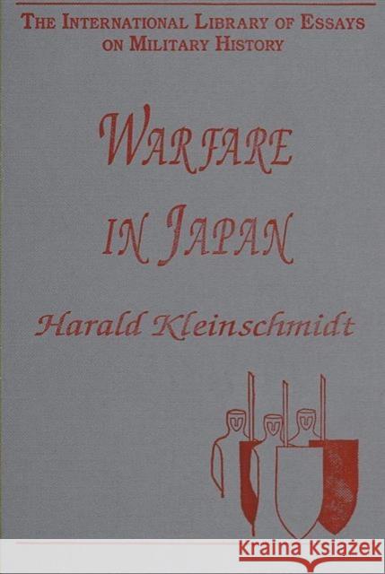 Warfare in Japan Harald Kleinschmidt   9780754625179