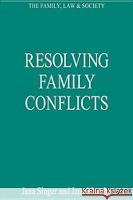 Resolving Family Conflicts  9780754626596 ASHGATE PUBLISHING GROUP