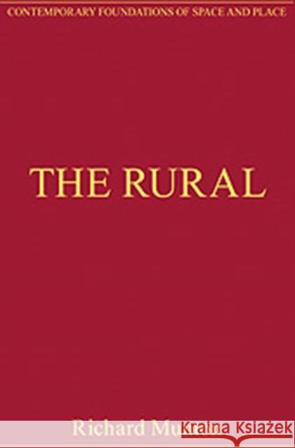 The Rural: Critical Essays in Human Geography Munton, Richard 9780754627210 ASHGATE PUBLISHING GROUP
