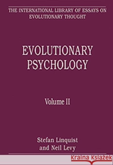 Evolutionary Psychology: Volume II Levy, Neil 9780754627555