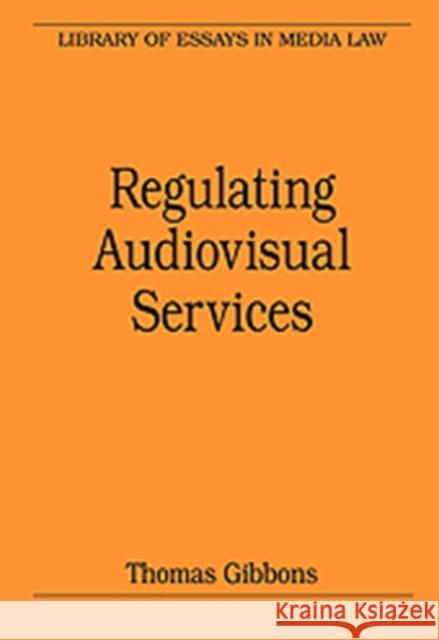 Regulating Audiovisual Services  9780754627982 ASHGATE PUBLISHING GROUP