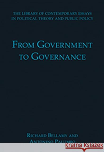 From Government to Governance Richard Bellamy Antonino Palumbo  9780754628033 Ashgate Publishing Limited