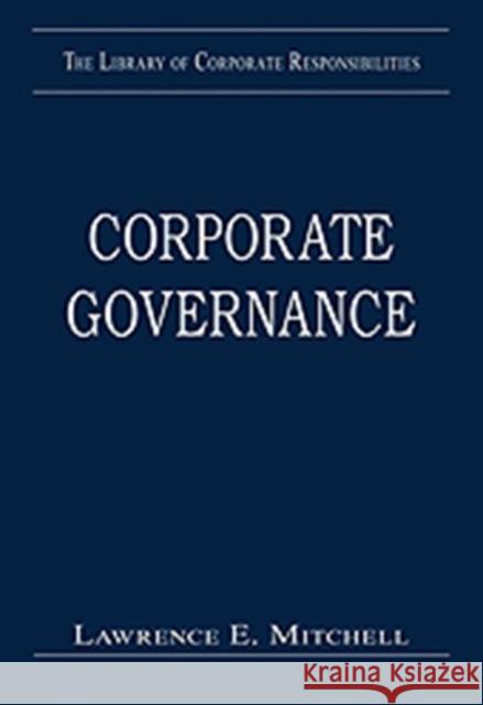 Corporate Governance : Values, Ethics and Leadership  9780754628392 Ashgate Publishing Limited