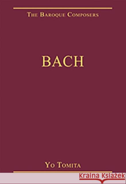 Bach Yo Tomita   9780754628910 Ashgate Publishing Limited