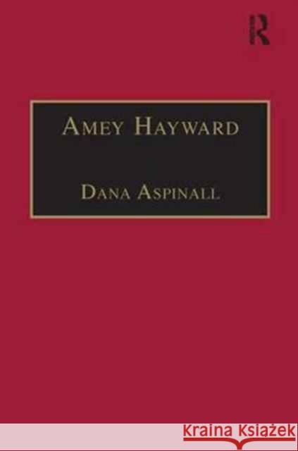 Amey Hayward: Printed Writings 1641-1700: Series II, Part Two, Volume 4 Aspinall, Dana 9780754630968