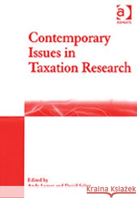Contemporary Issues in Taxation Research Andrew Lymer David Salter  9780754631422 Ashgate Publishing Limited