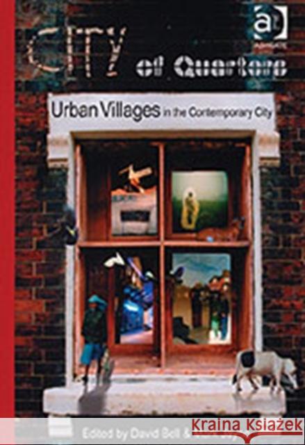 City of Quarters: Urban Villages in the Contemporary City Jayne, Mark 9780754634140