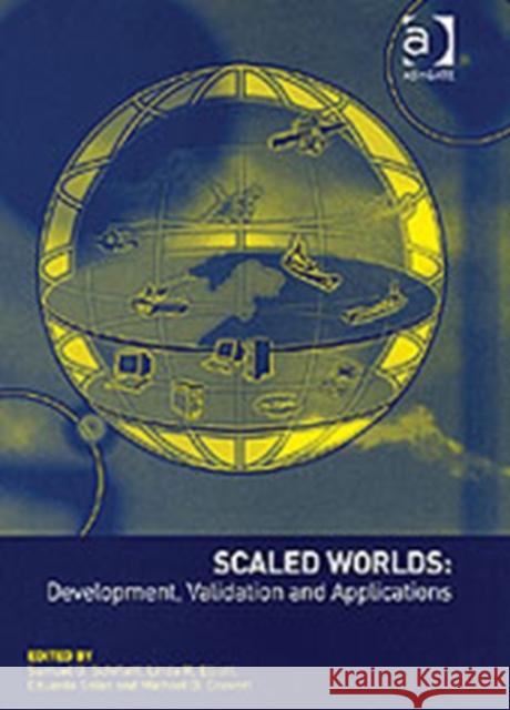 Scaled Worlds: Development, Validation and Applications  9780754635093 Ashgate Publishing Limited