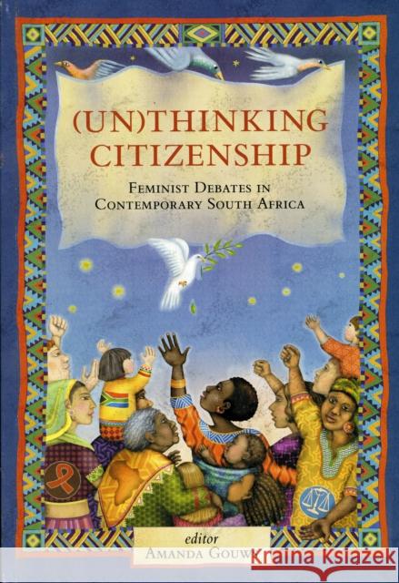 (Un)Thinking Citizenship: Feminist Debates in Contemporary South Africa Gouws, Amanda 9780754638780