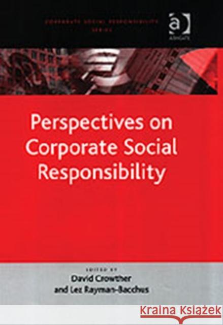 Perspectives on Corporate Social Responsibility David Crowther   9780754638865 Ashgate Publishing Limited