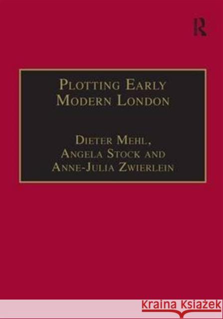 Plotting Early Modern London: New Essays on Jacobean City Comedy Mehl, Dieter 9780754640974 Ashgate Publishing Limited