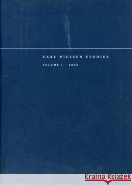 Carl Nielsen Studies: Volume 1 Krabbe, Niels 9780754641469