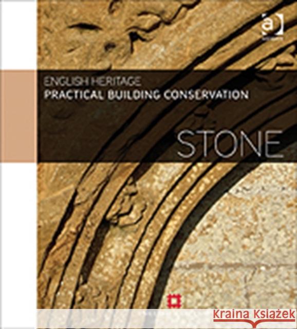 Practical Building Conservation: Stone  English Heritage 9780754645528 0