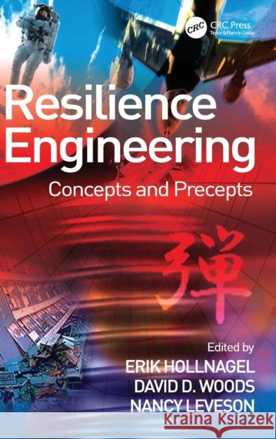 Resilience Engineering: Concepts and Precepts Hollnagel, Erik 9780754646419