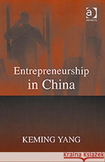 Entrepreneurship in China Keming Yang   9780754646686