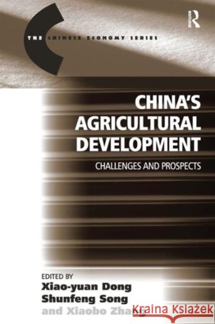 China's Agricultural Development : Challenges and Prospects  9780754646969 Ashgate Publishing Limited