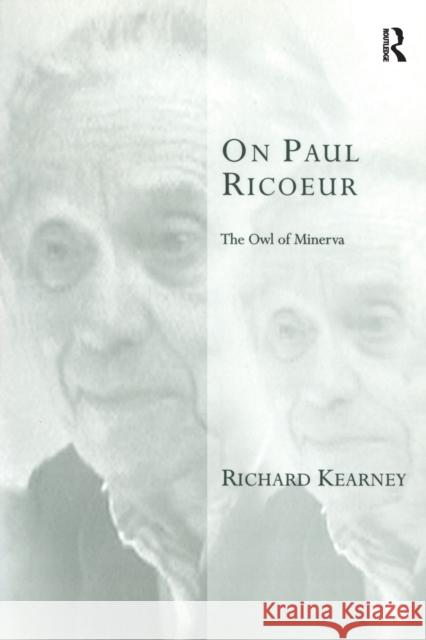 On Paul Ricoeur: The Owl of Minerva Kearney, Richard 9780754650188