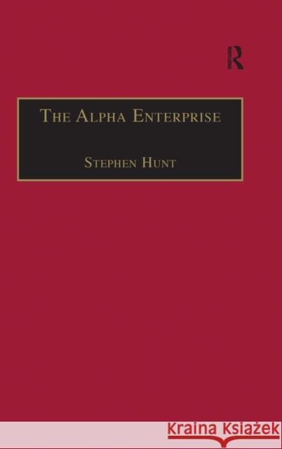 The Alpha Enterprise: Evangelism in a Post-Christian Era Hunt, Stephen 9780754650355 