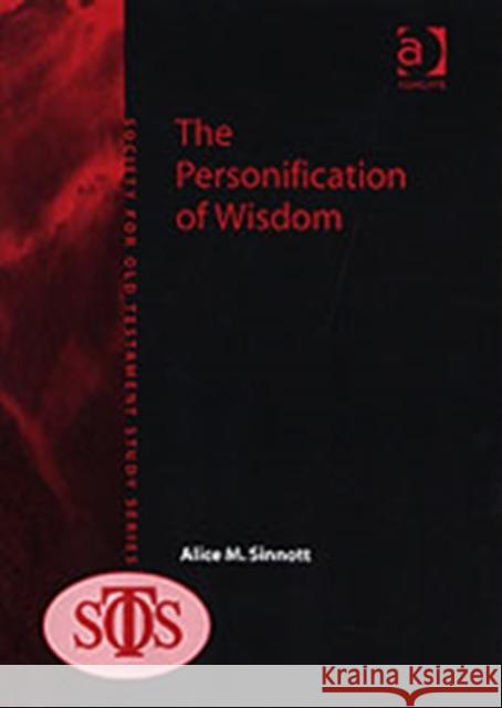 The Personification of Wisdom Alice M. Sinnott   9780754651246 Ashgate Publishing Limited