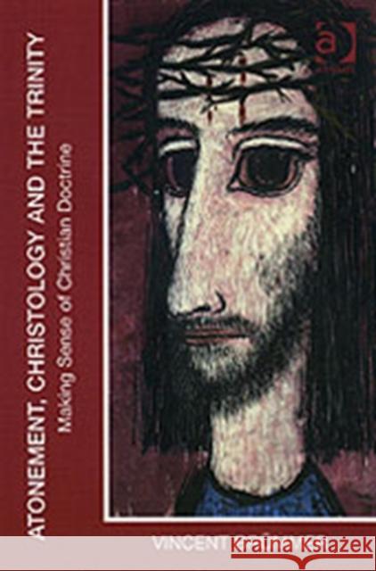 Atonement, Christology and the Trinity: Making Sense of Christian Doctrine Br�mmer, Vincent 9780754652304