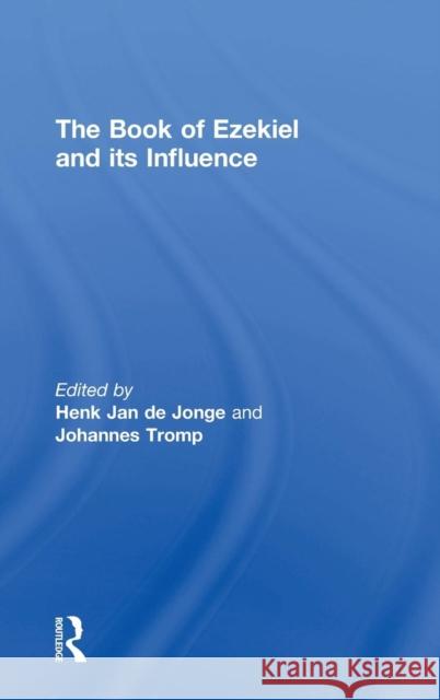 The Book of Ezekiel and its Influence  9780754655831 Ashgate Publishing Limited