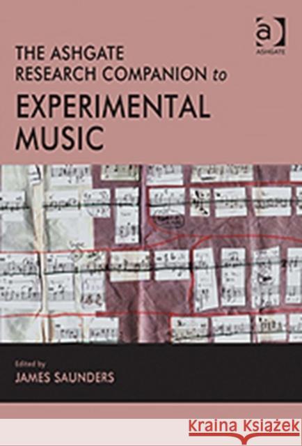 The Ashgate Research Companion to Experimental Music  9780754662822 ASHGATE PUBLISHING GROUP