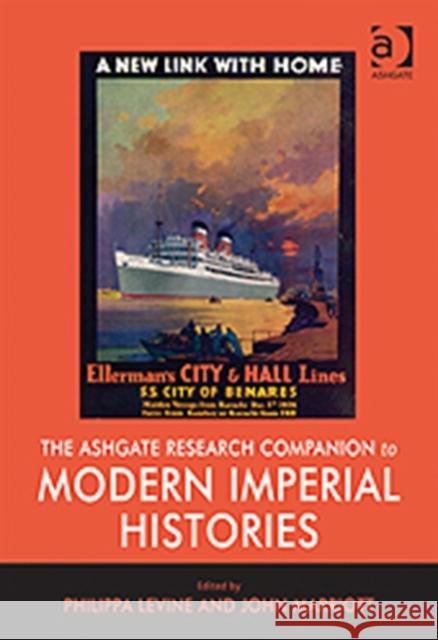 The Ashgate Research Companion to Modern Imperial Histories Philippa Levine 9780754664154 0